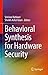 Behavioral Synthesis for Hardware Security