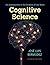 Cognitive Science: An Introduction to the Science of the Mind