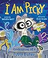 I Am Picky: Confe...