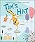 Tim's Hat (Hare and Bear Book 1)