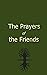 The Prayers of the Friends