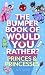 The Bumper Book of Would You Rather? by Joe Kerr