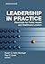 Leadership in Practice by Susan Helm-Murtagh DrPH MM