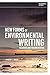 New Forms of Environmental Writing: Gleaning and Fragmentation (Environmental Cultures)