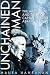 Unchained Man: The Arctic Life and Times of Captain Robert Abram Bartlett