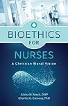Bioethics for Nur...