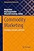 Commodity Marketing: Strategies, Concepts, and Cases (Management for Professionals)