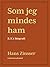 Som jeg mindes ham: R.S's biografi (Danish Edition)