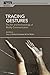 Tracing Gestures: The Art and Archaeology of Bodily Communication (UCL World Archaeology Series)