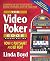 The Video Poker Edge: How to Play Smart and Bet Right