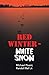 Red Winter - White Snow