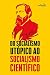Do socialismo utópico ao socialismo científico (Portuguese Edition)