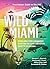 Wild Miami by TJ Morrell Wild Miami by TJ Morrell