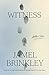 Witness: Stories