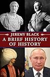 Book cover for A Brief History of History