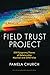 Field Trust Project: 200 Epigrams/Poems of Relationship Mystical and Otherwise