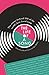 The Life of a Song: The stories behind 100 of the world's best-loved songs