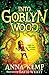 Into Goblyn Wood (A Goblyn Wood Adventure)