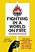 Fighting in a World on Fire: The Next Generation's Guide to Protecting the Climate and Saving Our Future