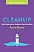 Cleanup: How Repentance Restores Relationships (The Relationship Project)
