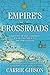 Empire's Crossroads: A History of the Caribbean from Columbus to the Present Day