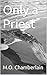 Only a Priest