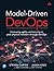 Model-Driven DevOps: Increasing agility and security in your physical network through DevOps