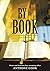 By the Book: A Collection of Faith Columns, Sermons Notes and Speeches