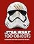 Star Wars 100 Objects: Illuminating Items From a Galaxy Far, Far Away….