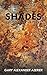 Shades: And Other Short Pieces