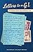 Letters to a G.I.: An Intimate Journey from Friendship to Love