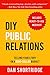 DIY Public Relations by Dan Shortridge