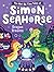 Dragon Dreams (The Not-So-Tiny Tales of Simon Seahorse)