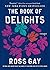 The Book of Delights: Essays