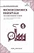 Microeconomics Essentials You Always Wanted To Know : A Beginner’s Guide to Demand, Supply, Consumer Behavior, Market Types, Factor Pricing & International Trade (Self-Learning Management Series)