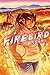 Firebird: An Intimate YA Story of Two Queer Teens Forging an Unexpected Connection