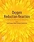 Oxygen Reduction Reaction: Fundamentals, Materials, and Applications