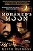 Mohamed's Moon: Two brothers reunite... Two cultures collide
