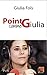 Point G comme Giulia (French Edition)