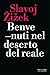 Benvenuti nel deserto del reale (Italian Edition)