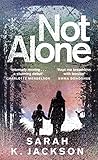 Not Alone: A Bold...