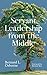 Servant Leadership from the Middle
