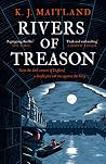 Rivers of Treason...