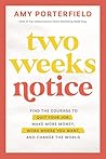 Two Weeks Notice:...