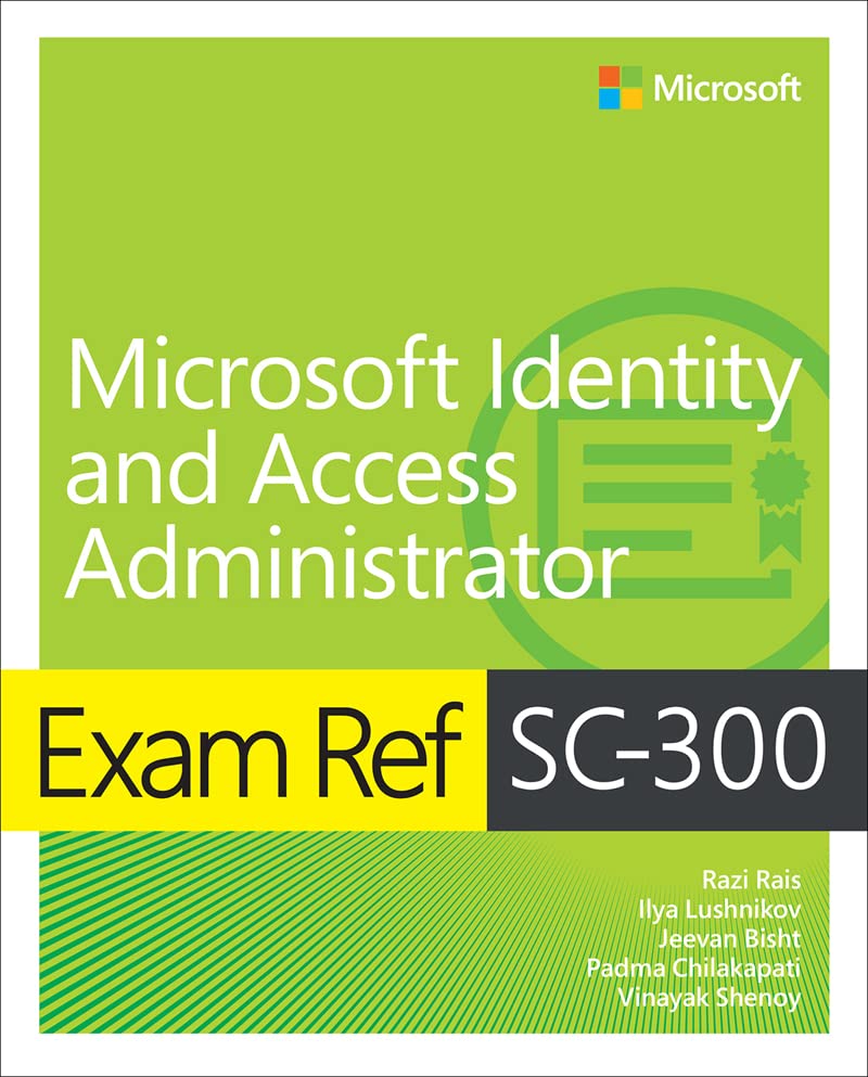 Exam Ref SC-300 Microsoft Identity and Access Administrator (Kindle Edition)