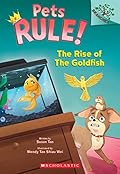 The Rise of the Goldfish: A Branches Book