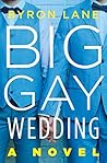 Big Gay Wedding by Byron Lane