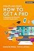 How to Get a PhD: a Handbook for Students and Their Supervisors 7e