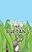 The Baker's Patio: The Sultan