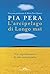 L'arcipelago di Longo maï: Un esperimento di vita comunitaria (Italian Edition)